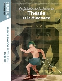 Laurence Paix-Rusterholtz - La fabuleuse histoire de Thésée et le minotaure.