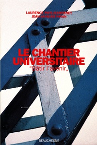 Laurence Paye-Jeanneney et Jean-Jacques Payan - Le Chantier Universitaire.