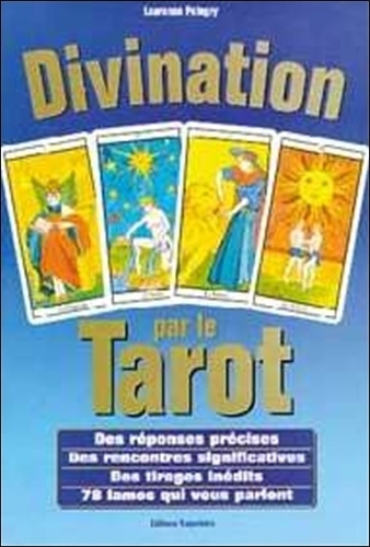 Laurence Pélegry - Divination par le tarot - Des réponses précises, des rencontres significatives.