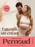 Laurence Pernoud et Clémence Pernoud - J'attends un enfant.