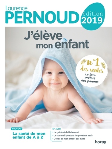 J'élève mon enfant 2019  Edition 2019