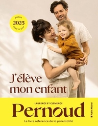 Laurence Pernoud et Clémence Pernoud - J'élève mon enfant.