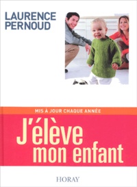 Laurence Pernoud - J'élève mon enfant.