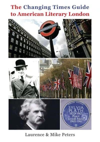 The Changing Times Guide to American Literary London  London