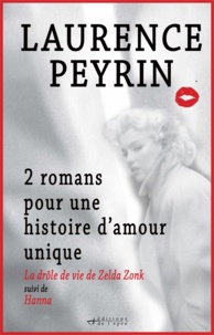 Laurence Peyrin - Coffret 2 romans pour une histoire d'amour unique.