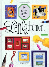 Laurence Picamoles - Le Grand Livre De L'Encadrement.