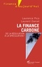 Laurence Pico et Laurent Daniel - La finance carbone - De la régulation à la spéculation ?.