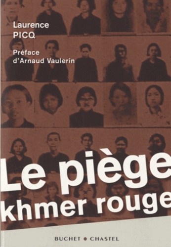 Laurence Picq - Le piège Khmer rouge.