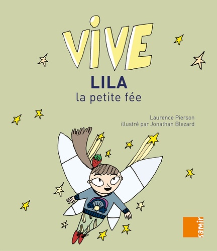 Laurence Pierson - Vive Lila la petite fée.