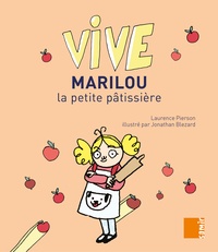 Laurence Pierson - Vive Marilou la petite pâtissière.