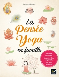 Téléchargements de livres électroniques gratuits en pdf La pensée yoga en famille FB2 par Laurence Pinsard in French