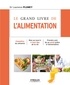 Laurence Plumey - Le grand livre de l'alimentation.