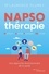 NAPSO thérapie. Nutrition, Activité Physique, SOmmeil. Une approche révolutionnaire de la santé