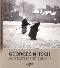Laurence Prod'homme et Philippe Durieux - Georges Nitsch, architecte et photographe.