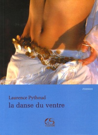 Laurence Pythoud - La danse du ventre.