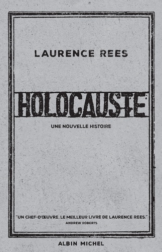 Holocauste. Une nouvelle histoire