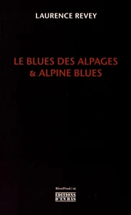 Le Blues des alpages & Alpine blues
