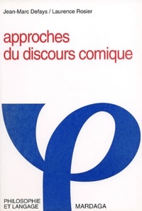 Laurence Rosier et Jean-Marc Defays - Approches Du Discours Comique.