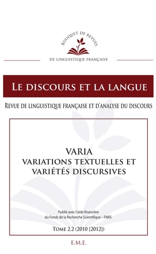 Laurence Rosier - Le discours et la langue N° 2.2/2010-2012 : Varia, variations textuelles et variétés discursives.