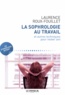 Laurence Roux-Fouillet - La sophrologie au travail - Et autres techniques pour rester zen. 1 CD audio