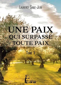 Une paix qui surpasse toute paix