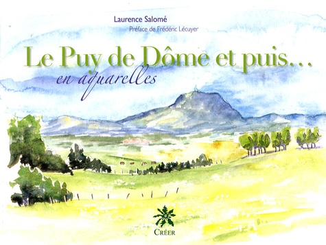 Laurence Salomé - Le Puy de Dôme et puis... en aquarelles.