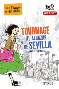 Epub ebooks collection télécharger Tournage al Alcazar de Sevilla (French Edition) par Laurence Schaack  9782748523300
