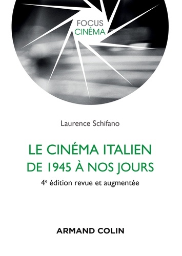 Le cinéma italien de 1945 à nos jours - 4e éd.