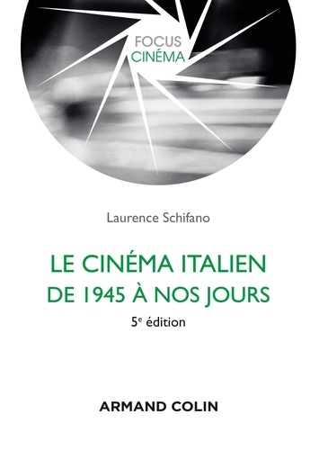 Le cinéma italien de 1945 à nos jours 5e édition