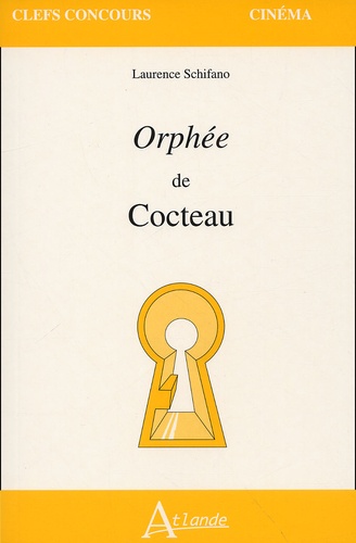 Laurence Schifano - Orphée de Cocteau.