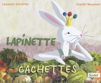 Lapinette, la reine des cachettes