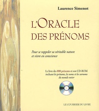 Laurence Simenot - L'oracle des prénoms - Pour se rappeler sa véritable nature et vivre en conscience. 1 Cédérom