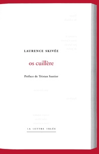 Laurence Skivée - Os cuillère.