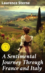 A Sentimental Journey Through France and Italy