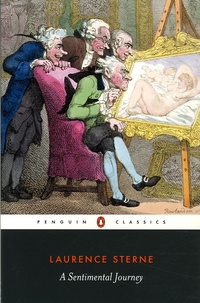 Laurence Sterne - A Sentimental Journey.