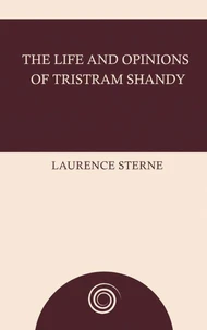 The Life and Opinions of Tristram Shandy
