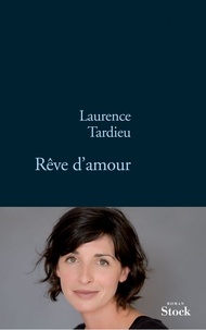 Laurence Tardieu - Rêve d'amour.