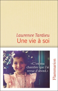 Laurence Tardieu - Une vie à soi.