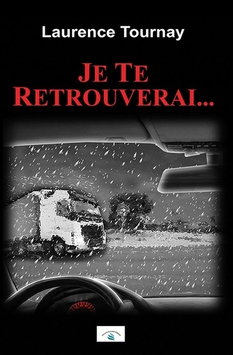 Je te retrouverai...