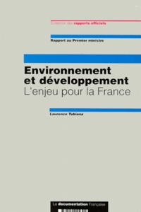 Laurence Tubiana - Environnement Et Developpement. L'Enjeu Pour La France, Rapport Au Premier Ministre.