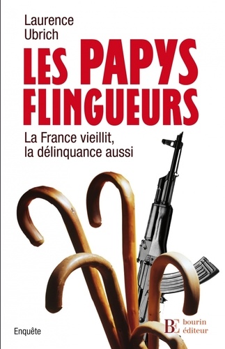 Laurence Ubrich - Les papys flingueurs.