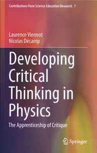 Laurence Viennot et Nicolas Décamp - Developing Critical Thinking in Physics - The Apprenticeship of Critique.