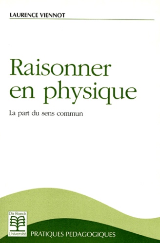 Laurence Viennot - Raisonner En Physique. La Part Du Sens Commun.