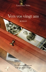 Laurence Voïta - Vers Vos Vingt Ans - Roman.