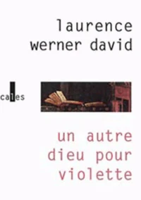 Un Autre Dieu Pour Violette