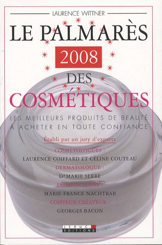 Laurence Wittner - Le palmarès des cosmétiques 2008.