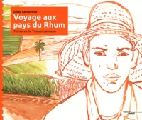 Voyage aux pays du Rhum
