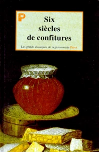 Six siècles de confitures