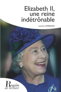 Laurène Lombardo - Elizabeth II - Une reine indétrônable.