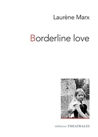 Laurène Marx - Borderline love.